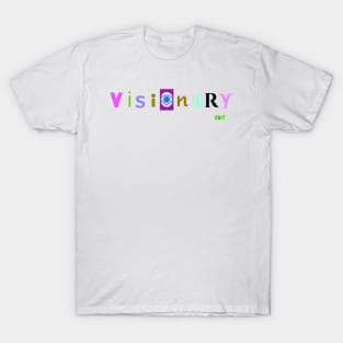 Visionary by edit T-Shirt